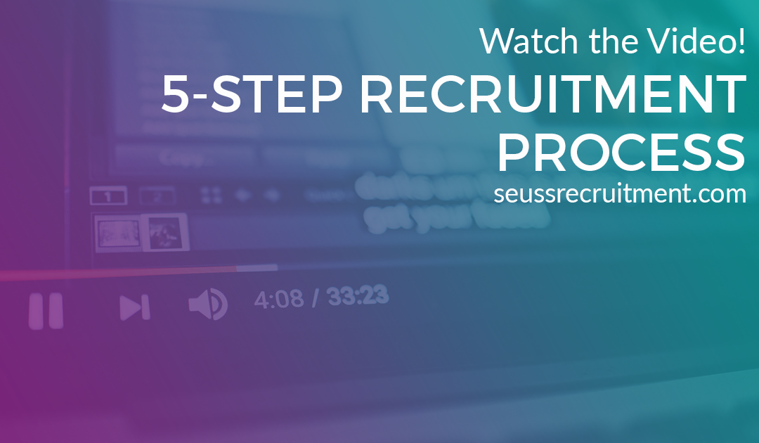 Get Better Candidates with Our 5-Step Recruitment Process